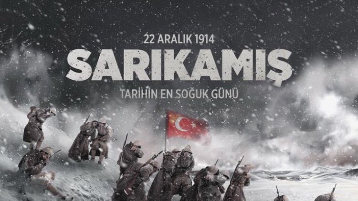 22 ARALIK 1914 SARIKAMIŞ “ TARİHİN EN SOĞUK GÜNÜ”